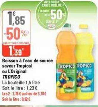 boisson à l'eau de source saveur tropical ou l'original tropico