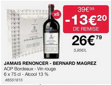 jamais renoncer - bernard magrez