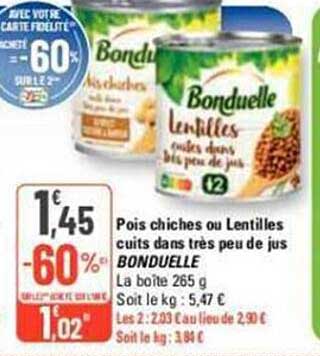 pois chiches ou lentilles cuits dans très peu de jus bonduelle