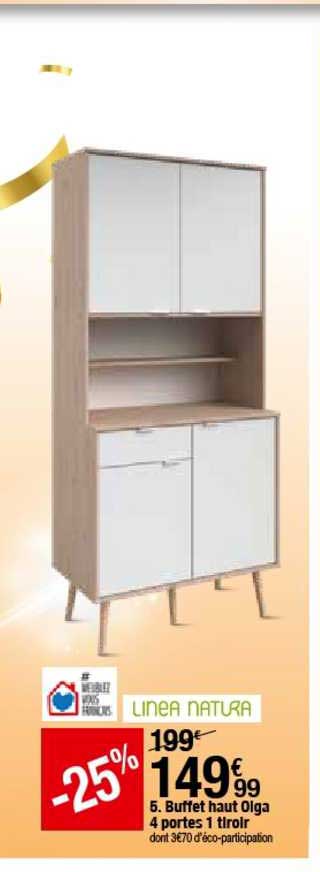buffet haut olga 4 portes 1 tiroir linea natura