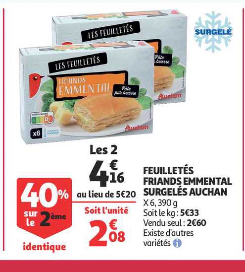 feuilletés friands emmental surgelés auchan 40% sur le 2ème identique