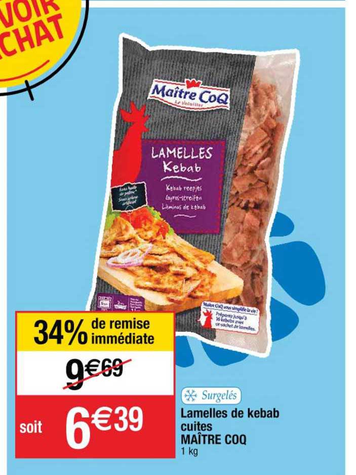lamelles de kebab cuites maître coq 34% de remise immédiate