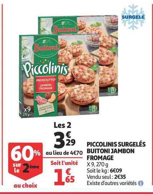 Piccolinis Surgelés Buitoni Jambon Fromage 60% Sur Le 2ème Au Choix