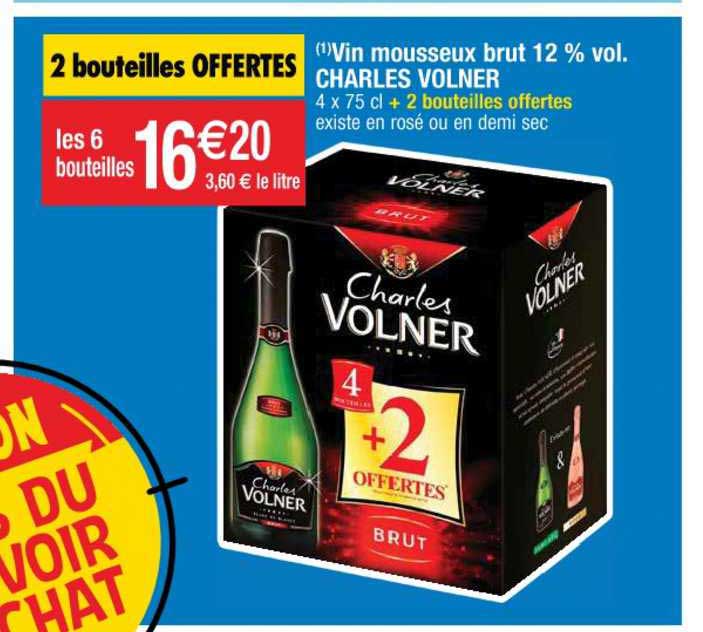 vin mousseux brut 12% vol. charles volner 2 bouteilles offertes