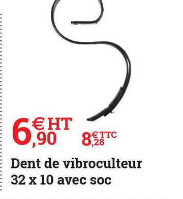 dent de vibroculteur 32 x 10 avec soc