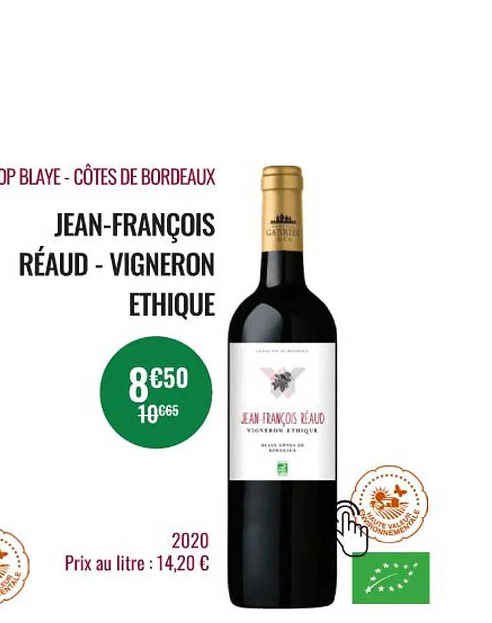 aop blaye - côtes de bordeaux jean-françois réaud - vigneron éthique 2020