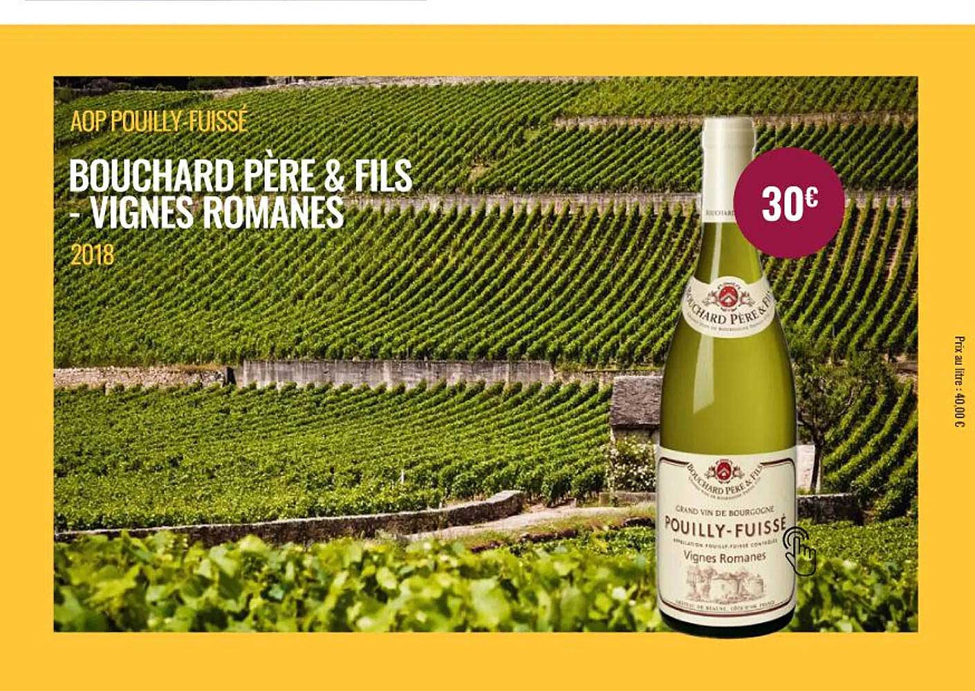 aop pouilly-fuissé bouchard père & fils - vignes romanes 2018