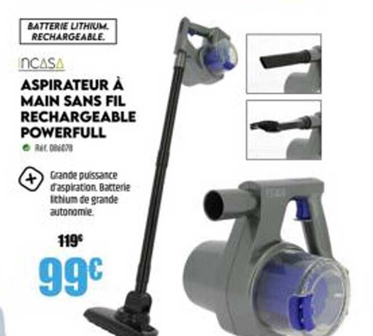 aspirateur à main sans fil rechargeable powerfull incasa