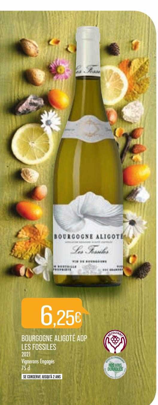 bourgogne aligoté aop  les fossiles 2021