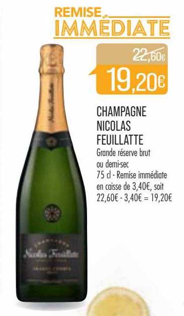 champagne nicolas feuillatte grande réserve brut ou demi-sec