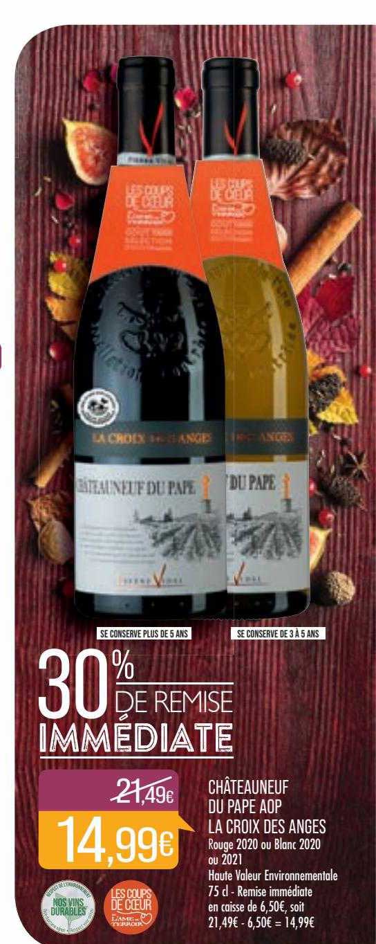 châteauneuf du pape aop la croix des anges rouge 2020 ou blanc 2020 ou 2021