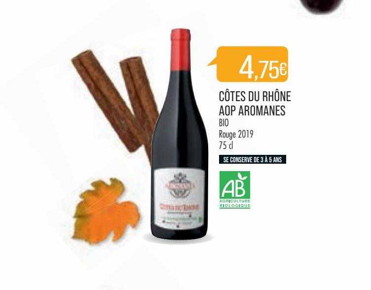 Côtes Du Rhône Aop Aromanes Bio Rouge 2019