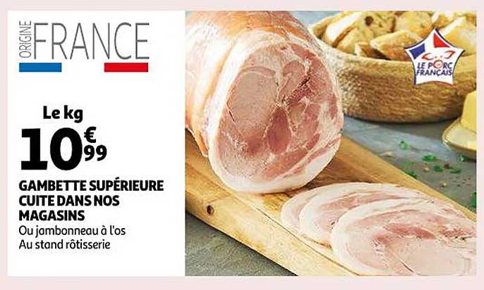 gambette supérieur cuite dans nos magasins