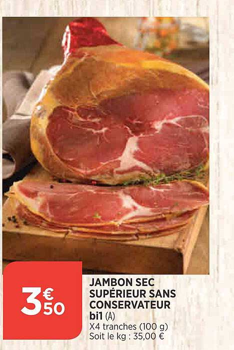 jambon sec supérieur sans conservateur bi1