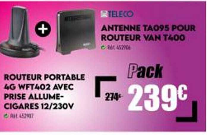 routeur portable 4g wft402 avec prise allume-cigares 12-230v teleco, antenne ta095 pour routeur van t400