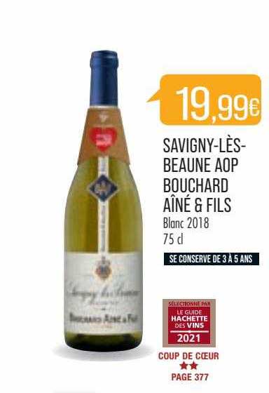 savigny-lès-beaune aop bouchard aîné & fils blanc 2018