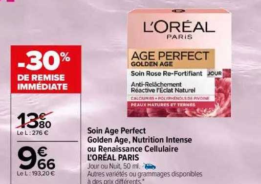 soin âge perfect golden âge, nutrition intense ou renaissance cellulaire l'oréal paris