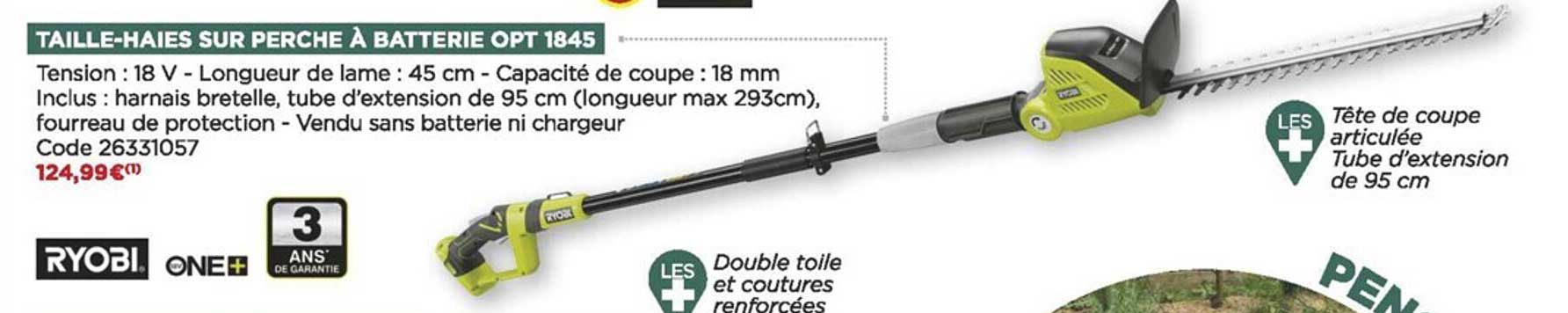 taille-haies sur perche à batterie opt 1845 ryobi