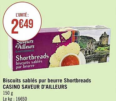 biscuits sablés pur beurre shortbreads casino saveur d'ailleurs