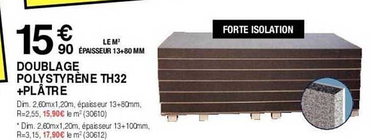 doublage polystyrène th32 +plâtre