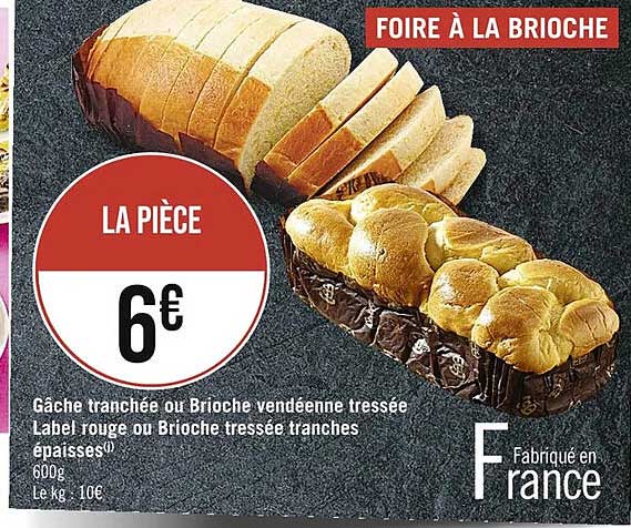 gâche tranchée ou brioche vendéenne tressée label rouge ou brioche tressée tranches épaisses