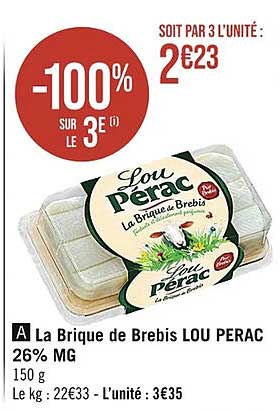 la brique de brebis lou perac 26% mg -100% sur le 3e