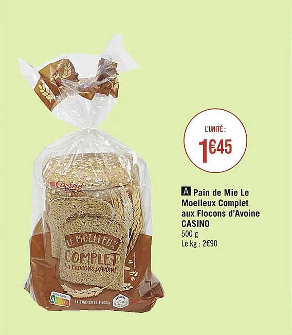 pain de mie le moelleux complet aux flocons d'avoine casino