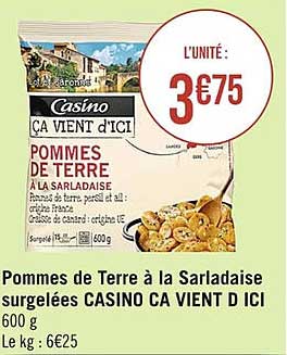 pommes de terre à la sarladaise surgelées casino ca vient d'ici