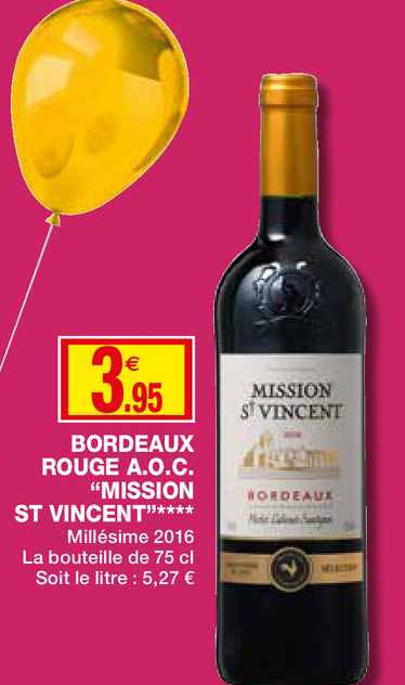 bordeaux rouge a.o.c. mission st vincent millésime 2016