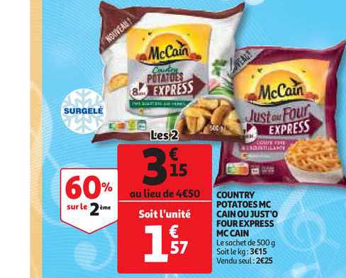 country potatoes mc cain ou just'o four express mc cain 60% sur le 2ème