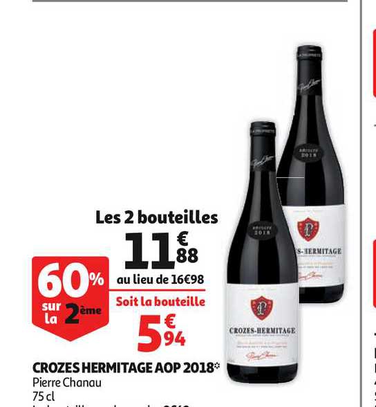 crozes hermitage aop 2018 pierre chanau 60% sur la 2ème