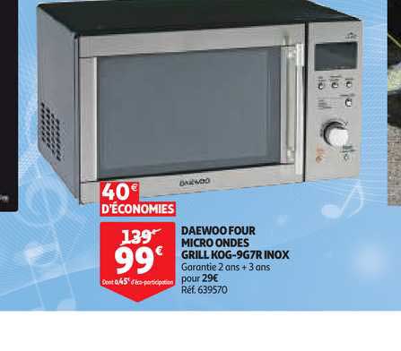 daewoo four micro ondes grill kog 9g7r inox