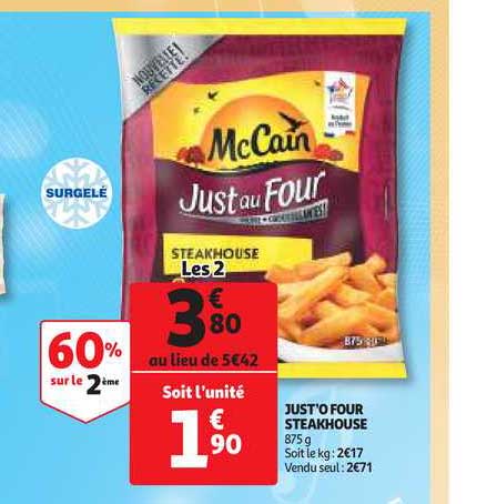 just'o four steakhouse mc cain 60% sur le 2ème