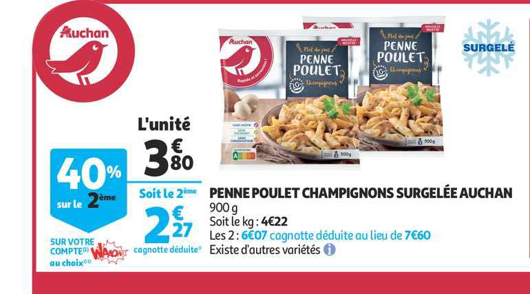 Penne Poulet Champignons Surgelée Auchan 40% Sur Le 2ème