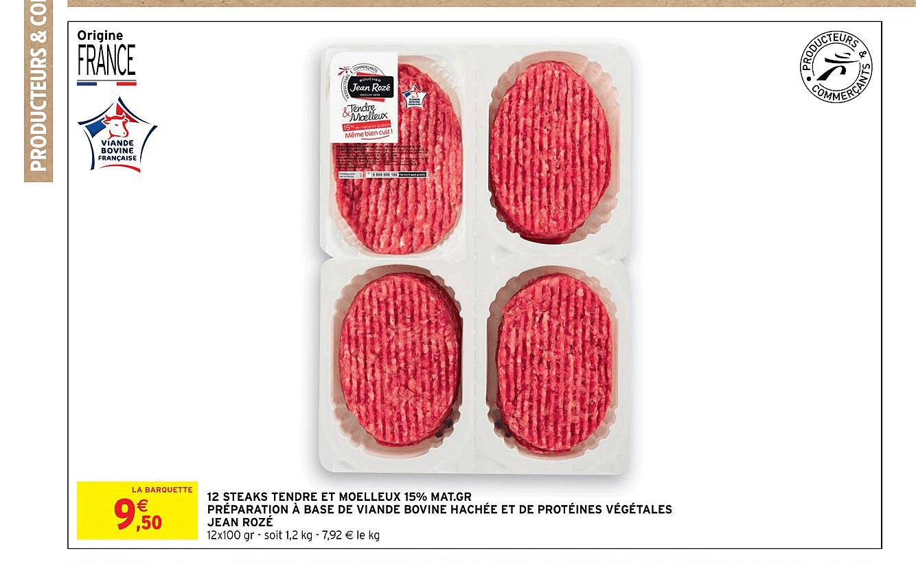 12 steaks tendre et moelleux 15% mat. gr. préparation à base de viande bovine hachée et de protéines végétales jean rozé