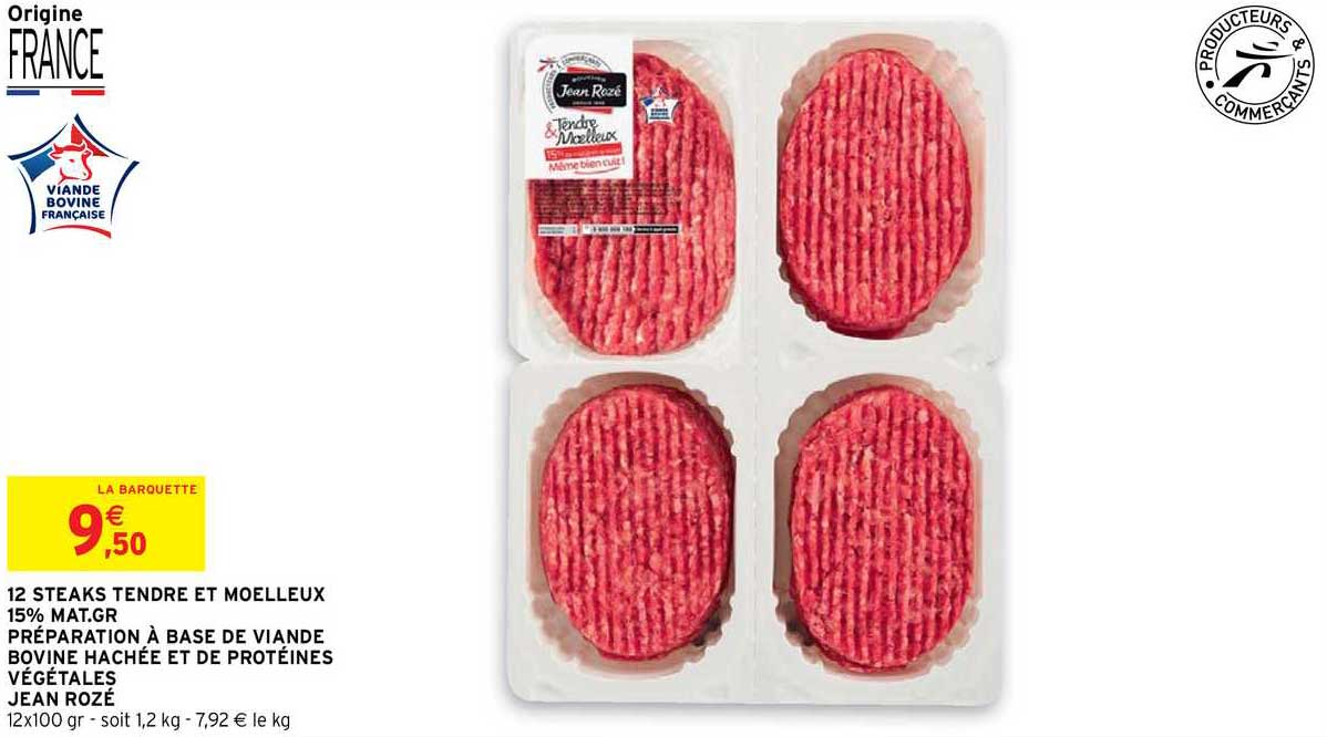 12 steaks tendre et moelleux 15% mat. gr. préparation à base de viande bovine hachée et de protéines végétales jean rozé