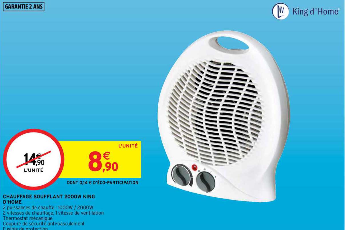 chauffage soufflant 2000w king d'home