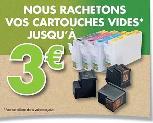 nous rachetons vos cartouches vides