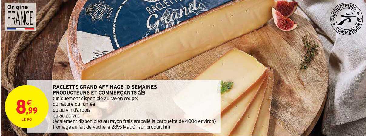 raclette grand affinage 10 semaines producteurs et commerçants