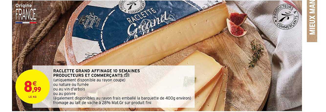 raclette grand affinage 10 semaines producteurs et commerçants