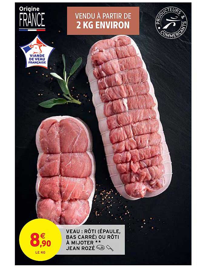 veau : rôti (épaule, bas carré) ou rôti à mijoter jean rozé