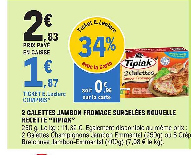 2 galettes jambon fromage surgelées nouvelle recette "tipiak"