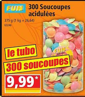 300 soucoupes acidulées fun