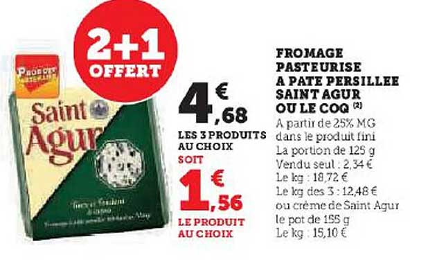 fromage pasteurisé à pâte persillées saint agur ou le coq