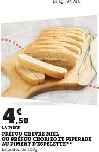 préfou chèvre miel ou préfou chorizo et piperade au piment d'espelette