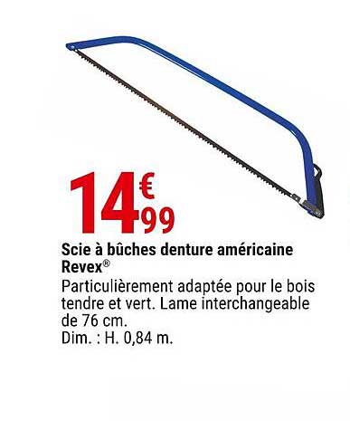 scie à bûches denture américaine revex
