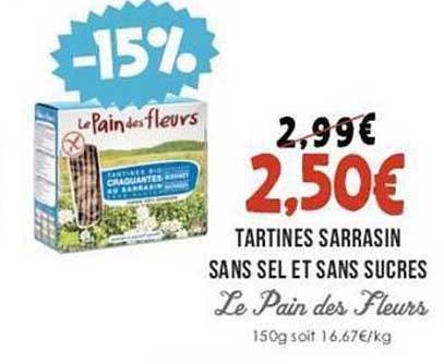 Tartines Sarrasin Sans Sel Et Sans Sucres Le Pain Des Fleurs