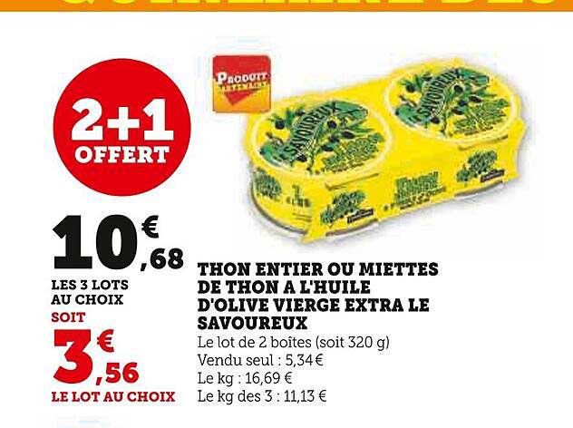 Thon Entier Ou Miettes De Thon à L'huile D'olive Vierge Extra Le Savoureux