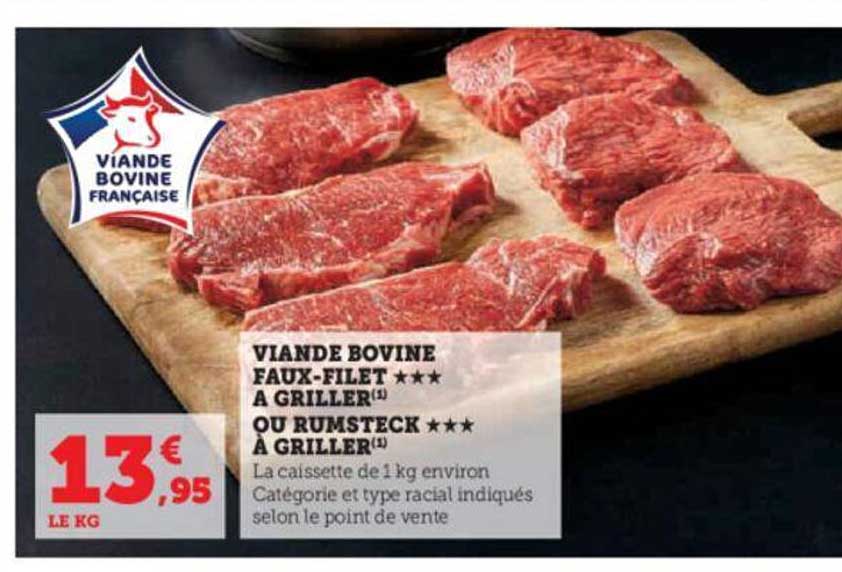 viande bovine faux-filet***à griller ou rumsteck***à griller