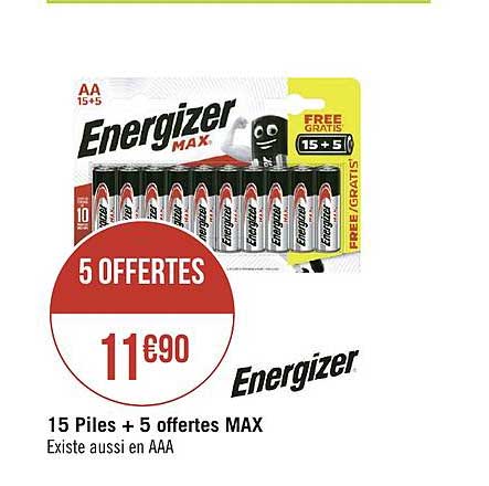 15 piles + 5 offertes max